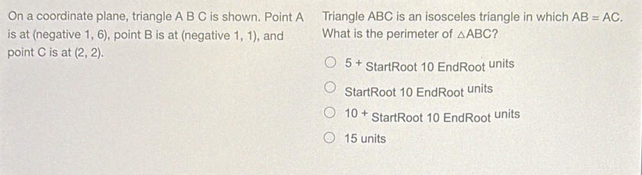 Solved: On a coordinate plane, triangle A B C is shown. Point A ...