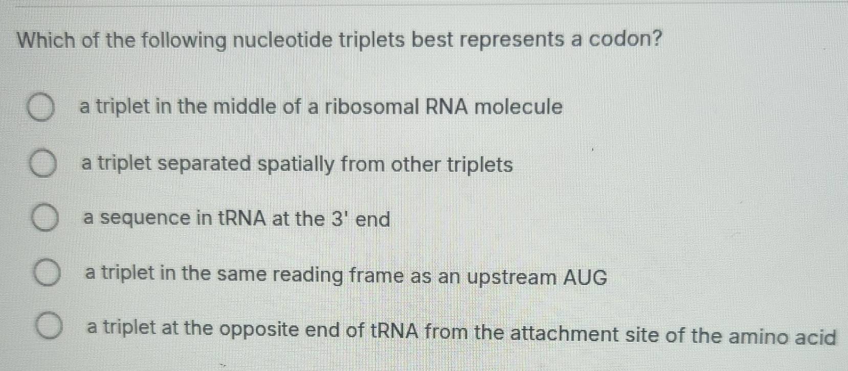 Solved: Which of the following nucleotide triplets best represents a ...