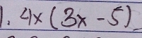 4x(3x-5)