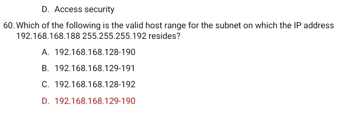 Solved: D. Access security 60. Which of the following is the valid host ...