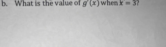 What is the value of g'(x) when x=3