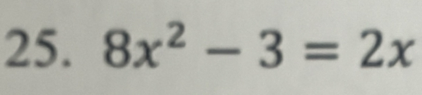 8x^2-3=2x