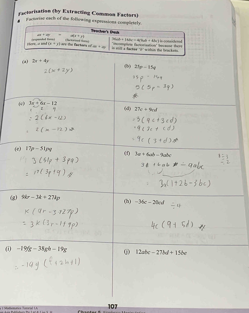 Factorisation (by Extracting Common Factors)
4 Factorise each of the following expressio
(
(i)
1 Mathematics Tutorial 1A
107