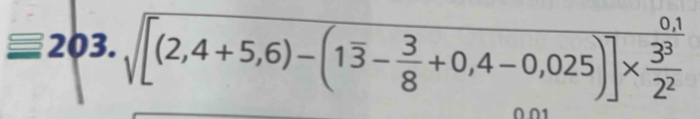 sqrt([(2,4+5,6)-(1overline 3)- 3/8 +0,4-0,025)]*  3^3/2^2 