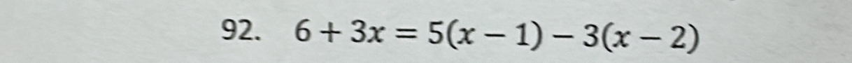 6+3x=5(x-1)-3(x-2)