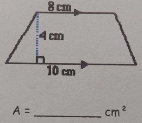 8cm
A=
_ cm^2