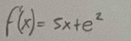 f'(x)=5x+e^2