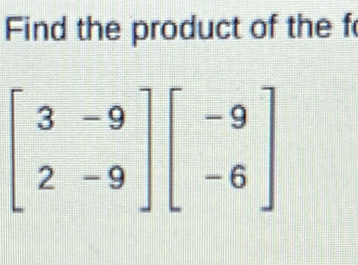 Find the product of the f