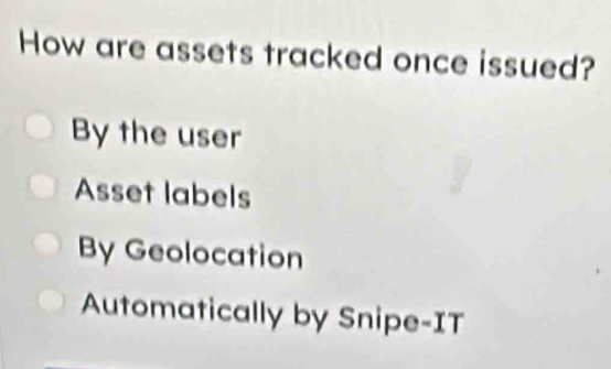Solved: How are assets tracked once issued? By the user Asset labels By ...