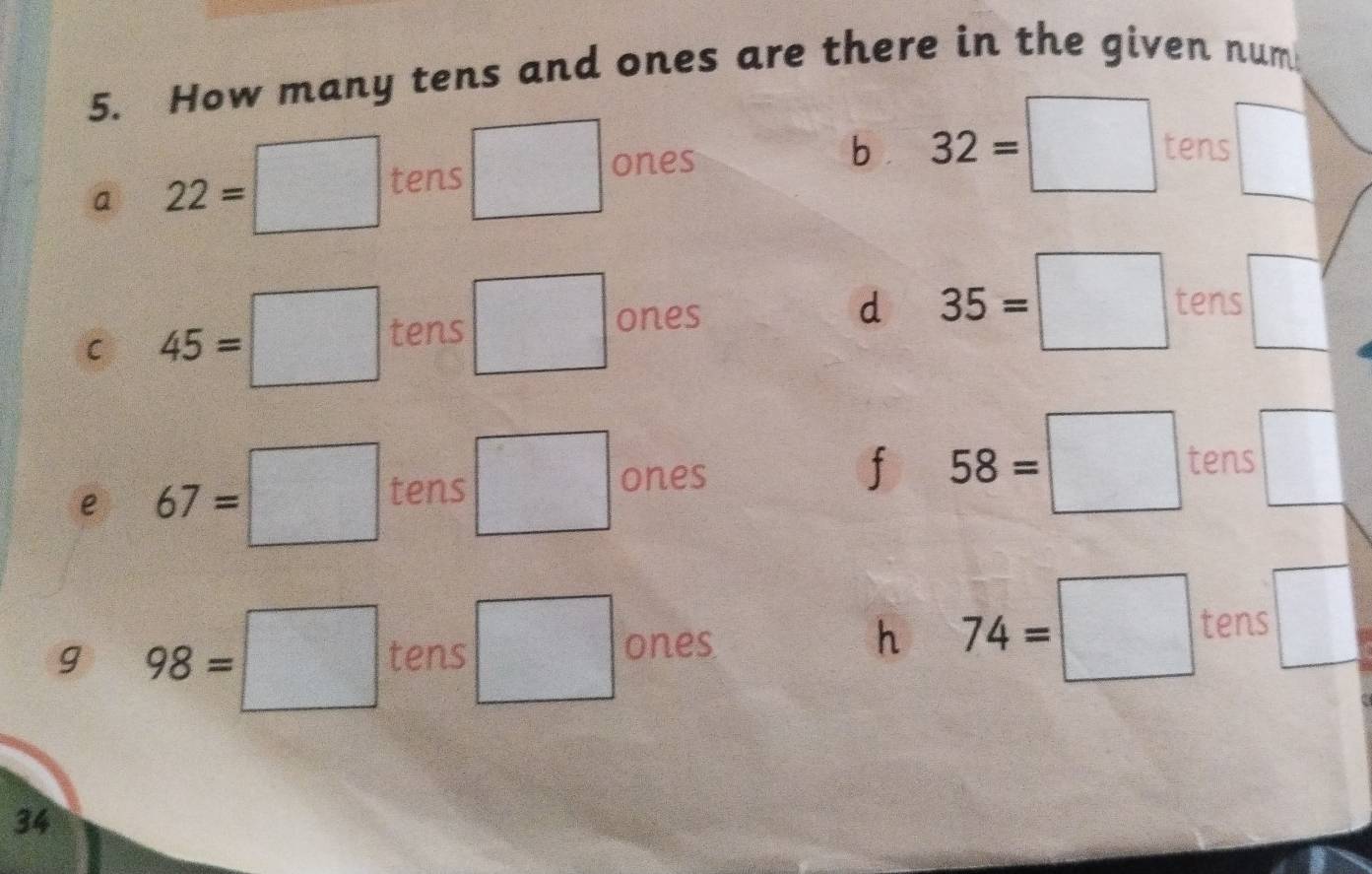 Solved: How many tens and ones are there in the given num a 22= tens ...