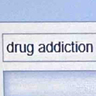 drug addiction