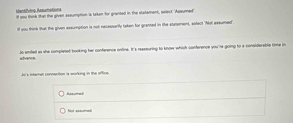 Solved: Identifying Assumptions If you think that the given assumption ...