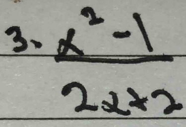  (x^2-1)/2x+2 