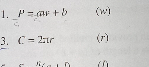 P=aw+b (w) 
3. C=2π r
(r)
n
(