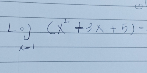 Log_x-1(x^2+3x+5)=