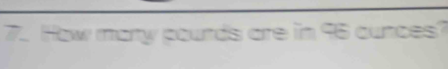 How many pourds are in 96 aunces?