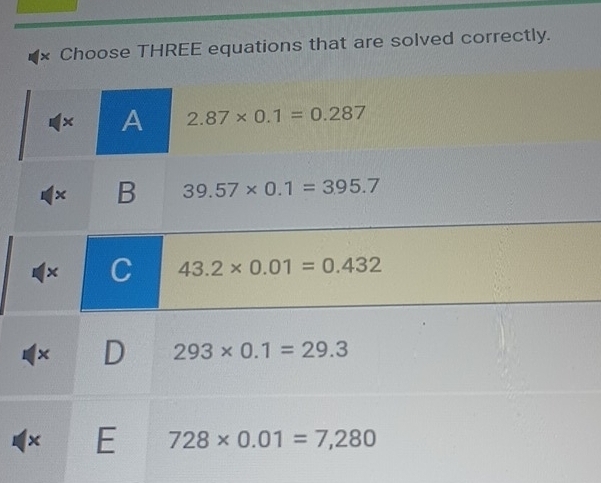 × Choose THREE equations that are solved correctly.