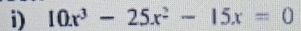 10x^3-25x^2-15x=0