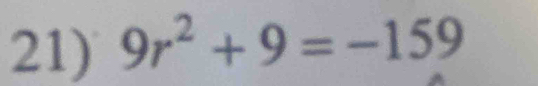 9r^2+9=-159