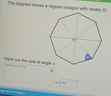 Solved: The diagram shows a regular octagon with centre O. Work out the ...