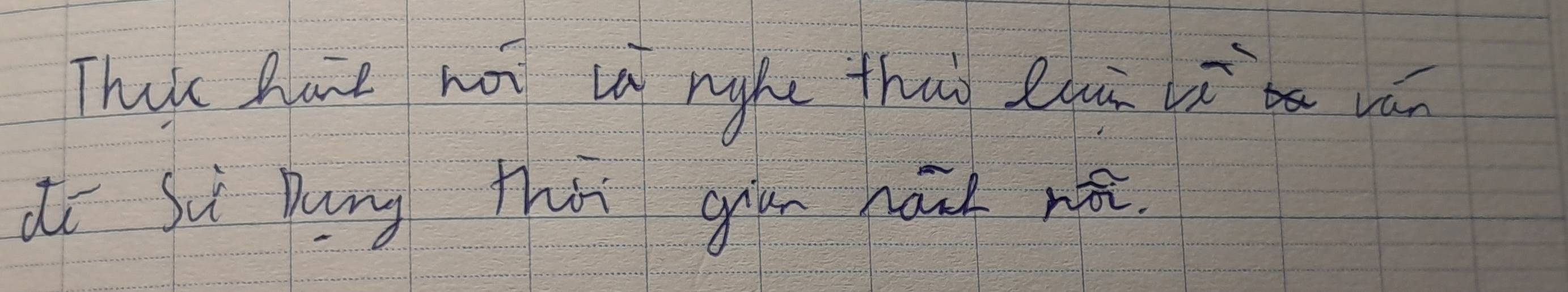 Thes hame wot ca nghe than Zlā overline woverline t van 
dō Si pung tha giān hant nǎ.