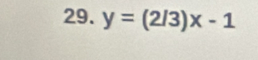 y=(2/3)x-1