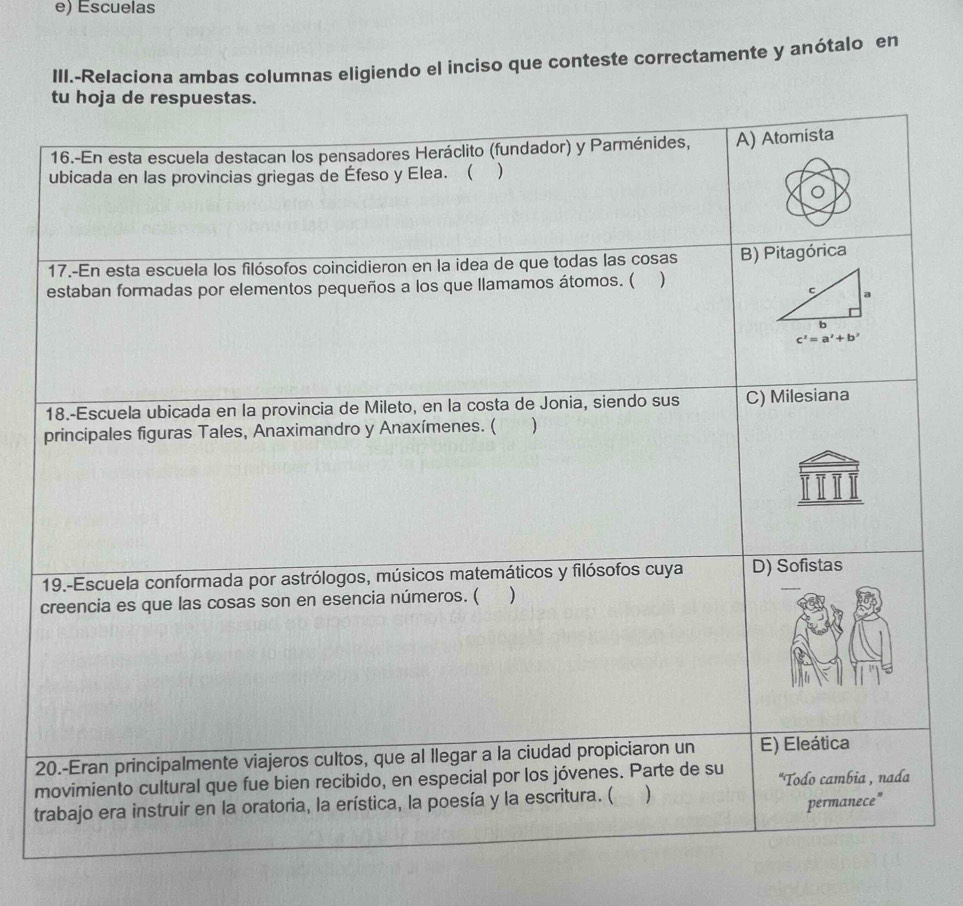 Escuelas
III.-Relaciona ambas columnas eligiendo el inciso que conteste correctamente y anótalo en
tu hoja de respuestas.
2
m
t