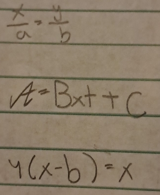  x/a = y/b 
A=Bxt+C
y(x-b)=x