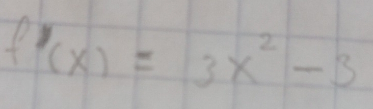 f'(x)=3x^2-3