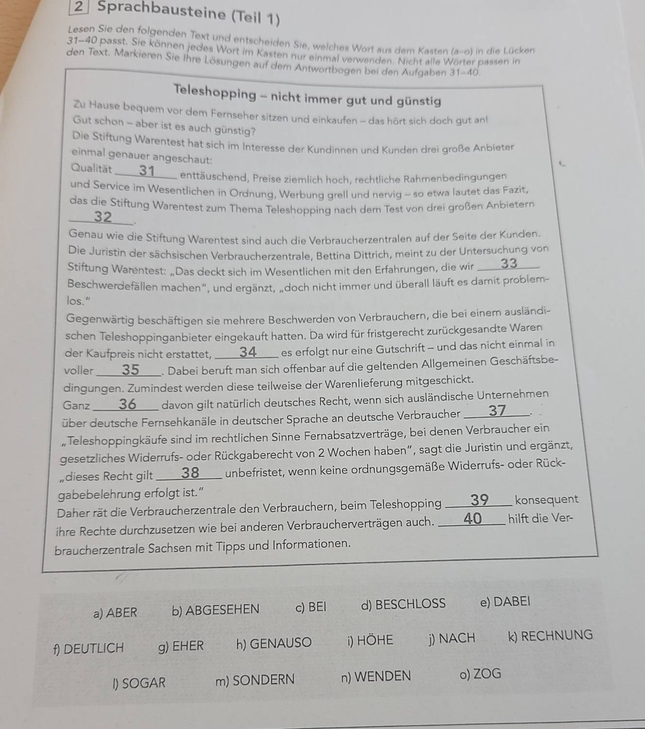 Gelöst:Sprachbausteine (Teil 1) Lesen Sie den folgenden Text und ...