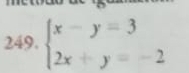 beginarrayl x-y=3 2x+y=-2endarray.