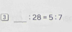 3 28=5:7