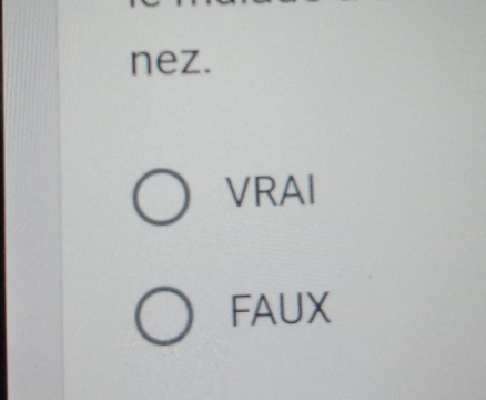 nez. 
VRAI 
FAUX