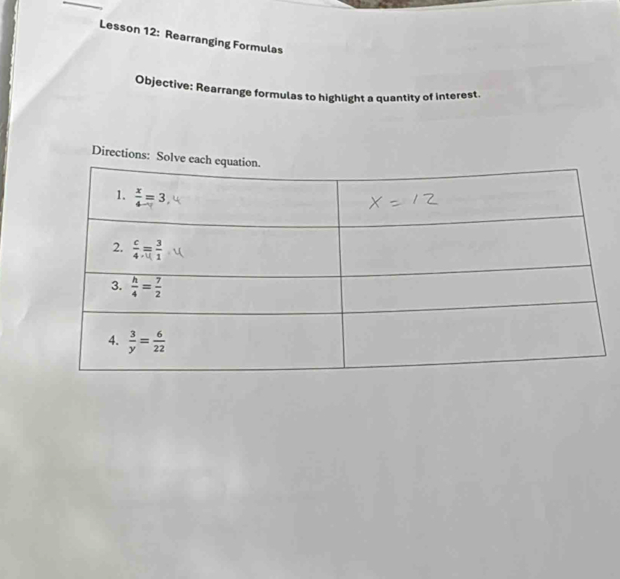 Lesson 12: Rearranging Formulas
Objective: Rearrange formulas to highlight a quantity of interest.
Directions: Solve