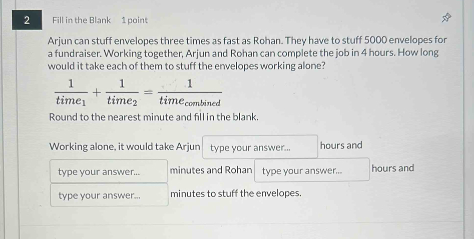 Solved: Fill in the Blank 1 point Arjun can stuff envelopes three times ...
