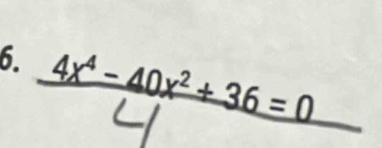  (4x^4-40x^2+36=0)/U  _ 