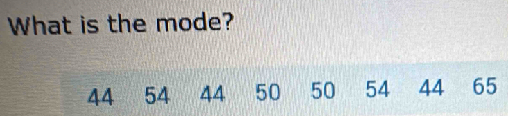 What is the mode?
44 54 44 50 50 54 44 65