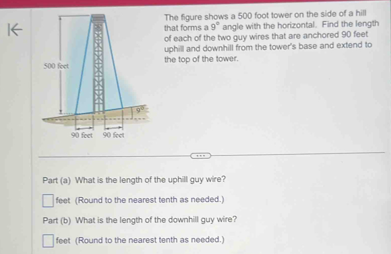 Solved: The figure shows a 500 foot tower on the side of a hill that ...