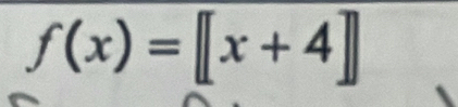 f(x)=[x+4]