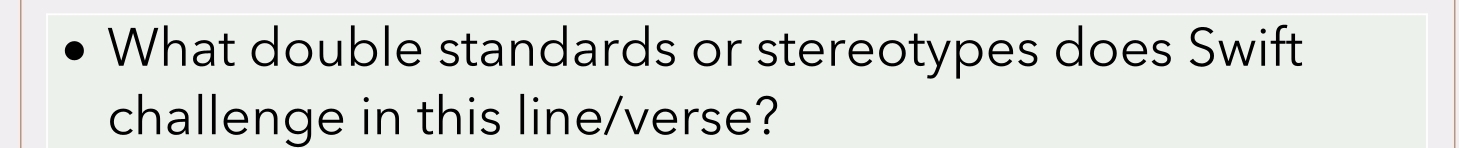 What double standards or stereotypes does Swift 
challenge in this line/verse?