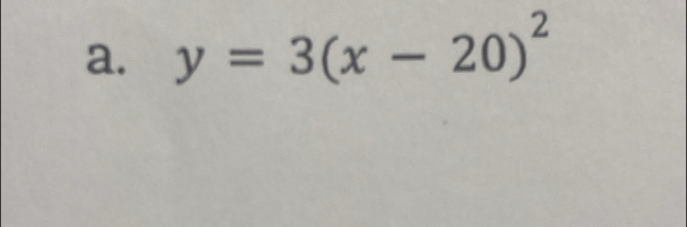 y=3(x-20)^2