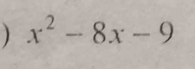 ) x^2-8x-9