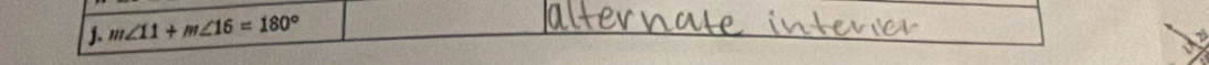 m∠ 11+m∠ 16=180°
H