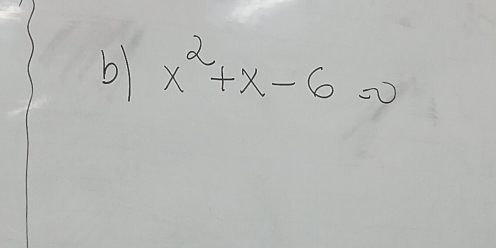 x^2+x-6=0