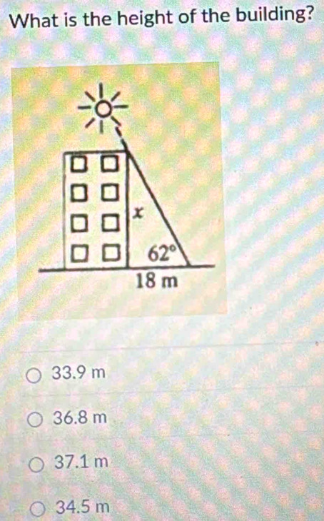 What is the height of the building?
33.9 m
36.8 m
37.1 m
34.5 m