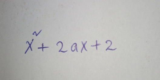 x^2+2ax+2