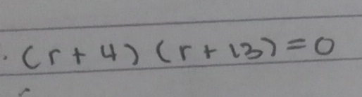 (r+4)(r+13)=0