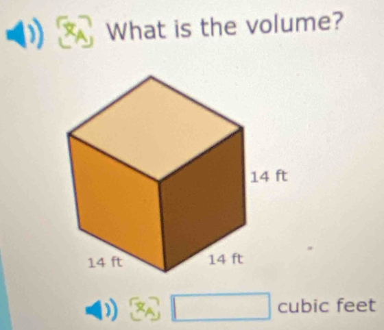 What is the volume? 
)) x_A□ cubic feet