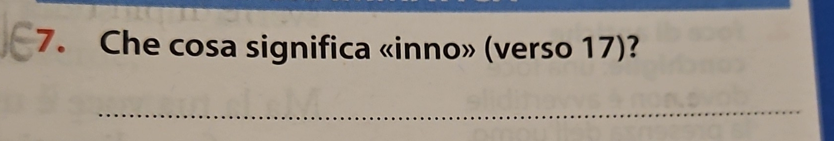 Che cosa significa «inno» (verso 17)? 
_