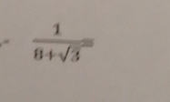 “  1/8+sqrt(3) =